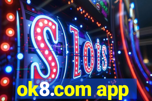 ok8.com app